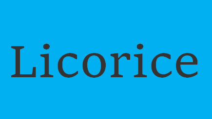 LICORICE